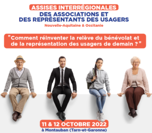 Assises Interrégionales des Associations et des Représentants des Usagers (RU)