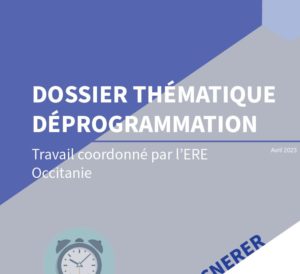 Dossier thématique « Déprogrammation »